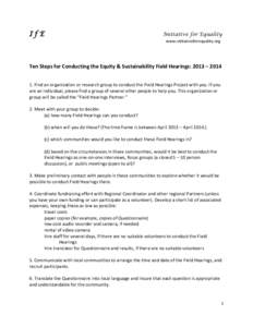 IfE  Initiative for Equality www.initiativeforequality.org  Ten Steps for Conducting the Equity & Sustainability Field Hearings: 2013 – 2014