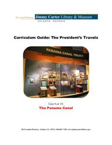 Curriculum Guide: The President’s Travels  Unit 9 of 19: The Panama Canal