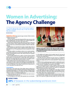 Women in Advertising: The Agency Challenge An IPG/Ad Age survey finds that the typical agency workforce includes an even mix of men and women. But delve deeper. By Julie Liesse