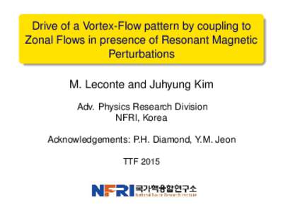 Drive of a Vortex-Flow pattern by coupling to Zonal Flows in presence of Resonant Magnetic Perturbations