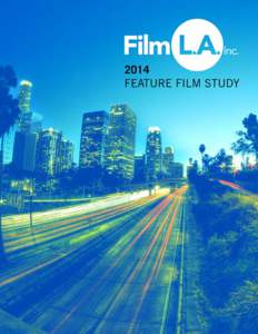 Last year, FilmL.A. Research released the 2013 Feature Film Production Report. In that first-of-its-kind study, FilmL.A. Research endeavored to track the movies released in 2013 to determine where they were filmed, why 
