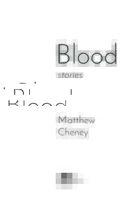 Blood stories Matthew Cheney