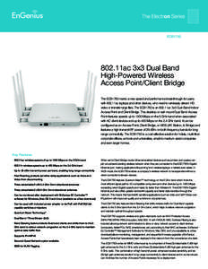 ECB1750  802.11ac 3x3 Dual Band High-Powered Wireless Access Point/Client Bridge The ECB1750 marks a new speed and performance breakthrough for users