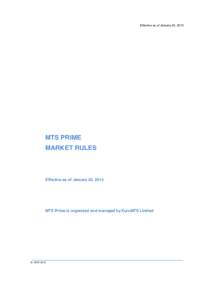 Effective as of January 20, 2015  MTS PRIME MARKET RULES  Effective as of January 20, 2015