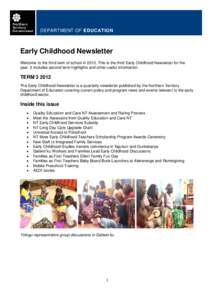 DEPARTMENT OF EDUCATION  Early Childhood Newsletter Welcome to the third term of school in[removed]This is the third Early Childhood Newsletter for the year. It includes second term highlights and other useful information.