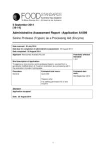 5 September[removed]Administrative Assessment Report –Application A1099 Serine Protease (Trypsin) as a Processing Aid (Enzyme) Date received: 30 July 2014