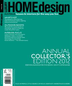 Vol 15 No 1  Australia houses & interiors for the way you live WHAT’S HOT  Top designers share their key