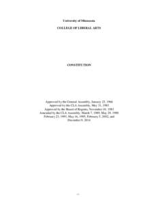 University of Minnesota COLLEGE OF LIBERAL ARTS CONSTITUTION  Approved by the General Assembly, January 25, 1966