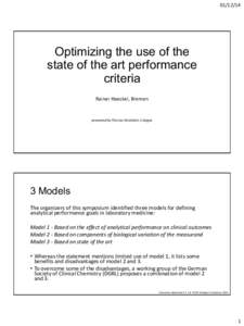 Optimizing the use of the state of the art performance criteria