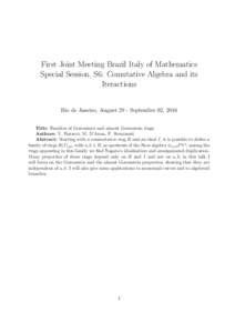 First Joint Meeting Brazil Italy of Mathematics Special Session, S6: Comutative Algebra and its Iteractions Rio de Janeiro, August 29 - September 02, 2016 Title: Families of Gorenstein and almost Gorenstein rings Authors
