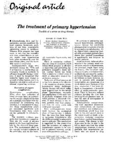 The treatment of primary hgpertension Twelfth of a series on drug therapy EDWARD D. FREIS, M.D. I Atherosclerosis, first, and hypertension, second, constitute the