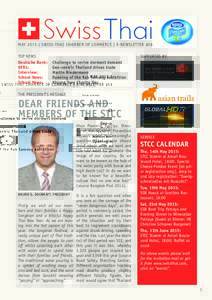 MAY 2015 | SWISS-THAI CHAMBER OF COMMERCE | E-NEWSLETTER #58 TOP NEWS Deutsche Bank: 	 Challenge to revive dormant demand DFDL: 	 Geo-centric Thailand drives trade Interview: