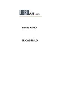 Microsoft Word - Kafka, Franz - Castillo, El.doc