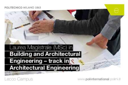 e  Laurea Magistrale (MSc) in Building and Architectural Engineering – track in Architectural Engineering