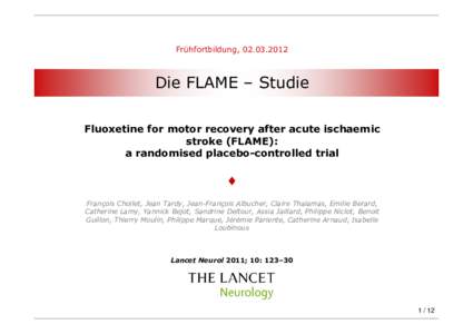 Frühfortbildung, Die FLAME – Studie Fluoxetine for motor recovery after acute ischaemic stroke (FLAME): a randomised placebo-controlled trial