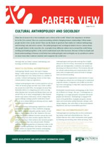 Issue No 53  CULTURAL ANTHROPOLOGY AND SOCIOLOGY What does it mean to be a New Zealander and a citizen of the world? What is the importance of ethnicity in the 21st century? How are social networking websites changing hu