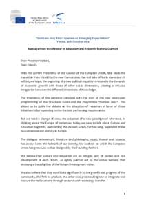 “Horizons 2015: First Experiences, Emerging Expectations” Venice, 30th October 2014 Message from the Minister of Education and Research Stefania Giannini Dear President Vattani, Dear Friends,