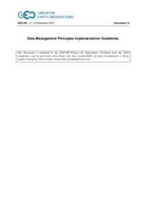 GEO-XII – 11-12 NovemberDocument 10 Data Management Principles Implementation Guidelines