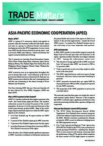 May[removed]ASIA-PACIFIC ECONOMIC COOPERATION (APEC) What is APEC? APEC is a group of 21 economies, which work together to promote trade and investment within the Asia-Pacific region