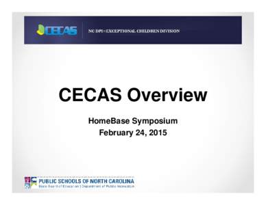 Microsoft PowerPoint - CECAS Overview - HomeBase Symposium)