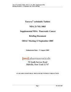 Tarceva® (erlotinib) Tablets, NDA[removed], S003: Supplemental NDA Briefing Document – 13 September 2005 ODAC Meeting