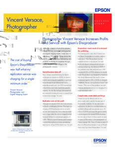 Vincent Versace, Photographer s u c c e s s s t o r y