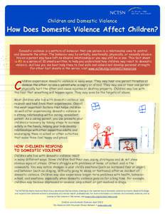 Children and Domestic Violence  How Does Domestic Violence Affect Children? Domestic violence is a pattern of behavior that one person in a relationship uses to control and dominate the other. The behavior may be verball