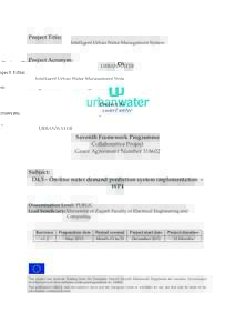 Project Title: Intelligent Urban Water Management System Project Acronym: URBANWATER