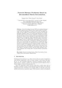 Network Distance Prediction Based on Decentralized Matrix Factorization Yongjun Liao1 , Pierre Geurts2,3 , Guy Leduc1