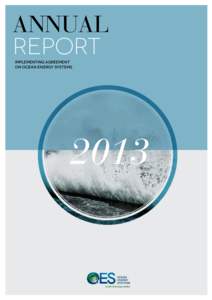 ANNUAL REPORT Implementing Agreement on Ocean Energy Systems  2013