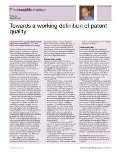 The intangible investor Written by Bruce Berman Towards a working definition of patent quality