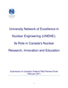 University Network of Excellence in Nuclear Engineering (UNENE); Its Role in Canada’s Nuclear Research, Innovation and Education