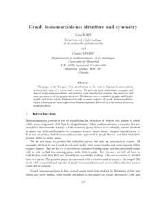 Graph homomorphisms: structure and symmetry Geˇ na HAHN D´epartement d’informatique et de recherche op´erationnelle and