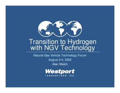 Transition to Hydrogen with Natural Gas Vehicle Technology