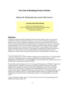 The Cost of Reading Privacy Policies  Aleecia M. McDonald and Lorrie Faith Cranor∗ AUTHOR’S PRE-PRESS VERSION Please cite to the published paper in: