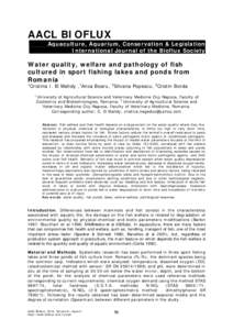 AACL BIOFLUX Aquaculture, Aquarium, Conservation & Legislation International Journal of the Bioflux Society Water quality, welfare and pathology of fish cultured in sport fishing lakes and ponds from