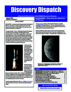 Discovery program / Terrestrial planets / MESSENGER / Space exploration / Mariner 10 / Mercury / Gravity assist / Comet / Deep Impact / Spacecraft / Spaceflight / Space technology