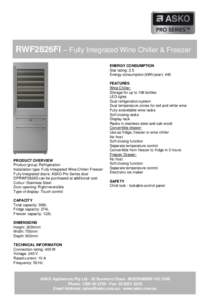 RWF2826FI – Fully Integrated Wine Chiller & Freezer ENERGY CONSUMPTION Star rating: 2.5 Energy consumption (kWh/year): 440  PRODUCT OVERVIEW