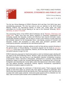 CALL FOR PANELS AND PAPERS  BORDERS, OTHERNESS AND PUBLIC LAW ICON-S Annual Meeting Berlin, June 17-19, 2016