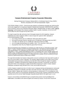 Caesars Entertainment Inspires Corporate Citizenship - Gaming-Entertainment Company Delivers $5.9m in Contributed Value for Every $10M in Revenue; Surpasses 2015 CSR and Sustainability Targets -