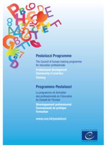 Pestalozzi Programme The Council of Europe training programme for education professionals Professional development Community of practice Training
