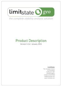 the complete stability analysis solution  Version 3.2.d - January 2015 LimitState The Innovation Centre