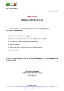 Prot. 2016_0093_RDM/sr  Roma, 29 Aprile 2016 CONVOCAZIONE CONSIGLIO GENERALE NAZIONALE