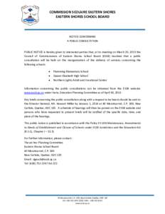COMMISSION SCOLAIRE EASTERN SHORES EASTERN SHORES SCHOOL BOARD NOTICE CONCERNING A PUBLIC CONSULTATION