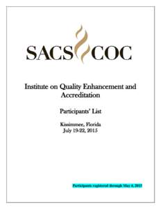 Institute on Quality Enhancement and Accreditation Participants’ List Kissimmee, Florida July 19-22, 2015