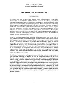DRAFT – June 5, 2014 – DRAFT For Public Review and Comment VERMONT ZEV ACTION PLAN INTRODUCTION On October 24, 2013, Governor Peter Shumlin signed a Zero Emission Vehicle (ZEV)