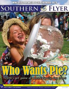 Wing bids farewell to col. shepherd, pg. 4  Who Wants Pie? 908th’s got game at annual family day event Also In This Issue: