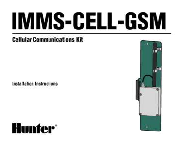 IMMS-CELL-GSM Cellular Communications Kit Installation Instructions  ®