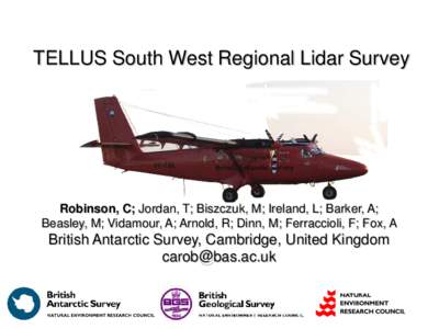 The British Antarctic Survey airborne geophysical platform:   a tool to explore the polar regions
