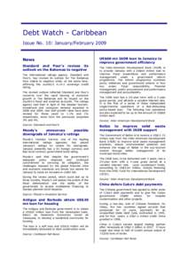 Debt Watch - Caribbean Issue No. 10: January/February 2009 News Standard and Poor’s revises its outlook on the Bahamas to negative